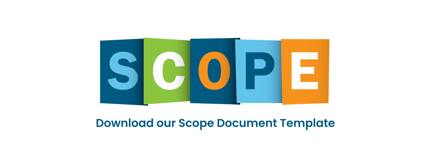 A download link to our Scope Document Template